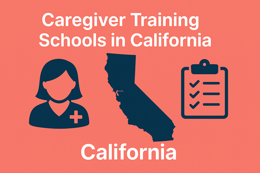 Caregiver Training Schools in California