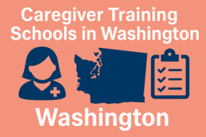 Washington Caregiver Training Schools
