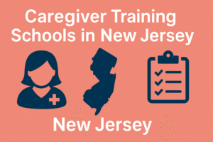 caregiver school trainings in New Jersey